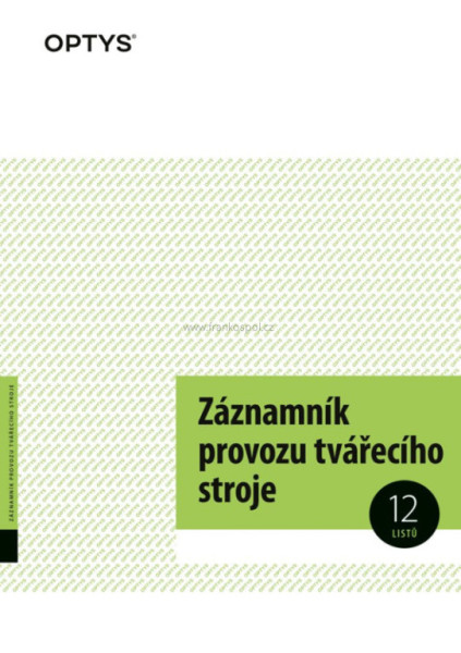 Záznamník provozu tvářecího stroje, A4, 12 listů